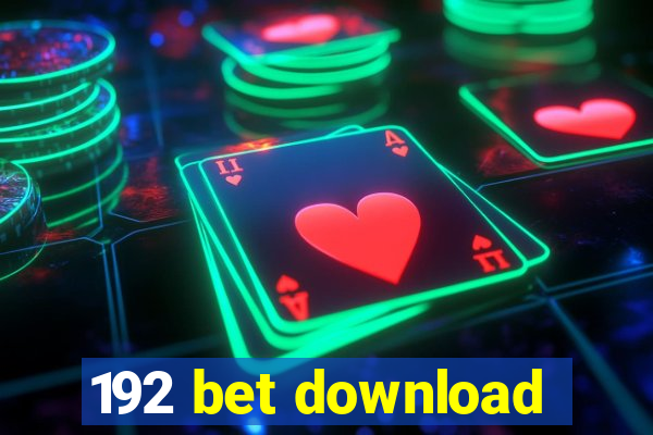 192 bet download